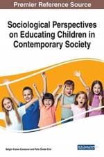 Sociological Perspectives on Educating Children in Contemporary Society
