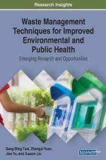 Waste Management Techniques for Improved Environmental and Public Health