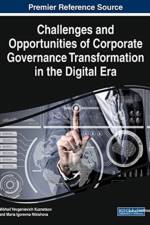 Challenges and Opportunities of Corporate Governance Transformation in the Digital Era