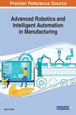 Advanced Robotics and Intelligent Automation in Manufacturing