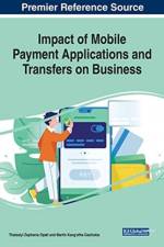 Impact of Mobile Payment Applications and Transfers on Business