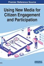 Using New Media for Citizen Engagement and Participation