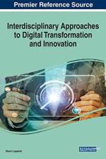 Interdisciplinary Approaches to Digital Transformation and Innovation