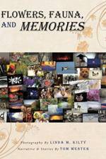 Flowers, Fauna, and Memories af Tom Wester