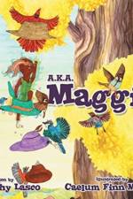A.K.A. Maggie af Caelum Finn McCall