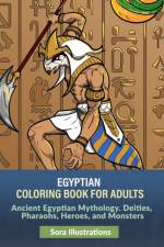 Egyptian Coloring Book for Adults af Sora Illustrations
