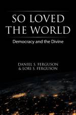 So Loved the World af Lori S Ferguson