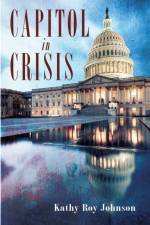Capitol in Crisis af Kathy Roy Johnson