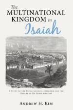 Multinational Kingdom in Isaiah af Andrew H Kim