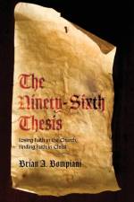 Ninety-Sixth Thesis af Brian A Bompiani