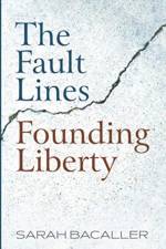 Fault Lines Founding Liberty af Sarah Bacaller
