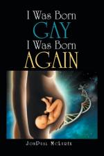 I Was Born Gay I Was Born Again af JonPual McLurek