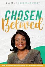 Chosen and Beloved-How to use our God given manual as women in leadership af Laverne Huberta Ramsey