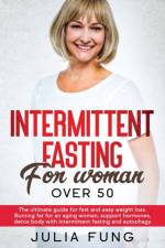 Intermittent Fasting for Women Over 50 af Julia Fung