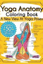 Yoga Anatomy Coloring Book af Elizabeth J Rochester