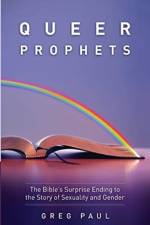 Queer Prophets af Greg Paul