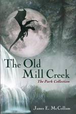 Old Mill Creek af James E McCollum