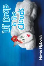 'Lil' Drop in the Clouds af Maree Piplovick