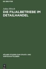 Die Filialbetriebe Im Detailhandel af Julius Hirsch