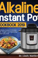 Alkaline Instant Pot Cookbook #2019 af Dr Lindy Matthews