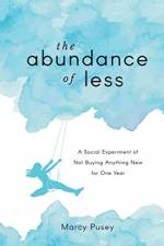 Abundance of Less af Marcy Pusey