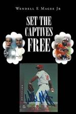 Set The Captives Free af Wendell E