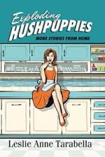 Exploding Hushpuppies af Leslie Anne Tarabella