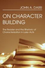 On Character Building af John A Darr