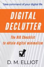 Digital Declutter af D M Elliot