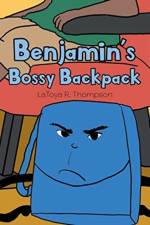 Benjamin's Bossy Backpack af Latoya R Thompson