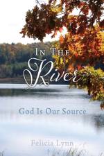 In The River af Felicia Lynn