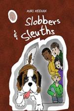 Slobbers and Sleuths af Mari Meehan