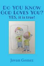 Do YOU Know God Loves You? YES, it is true! af Jovan Gomez