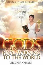 Virginia O'Hare Declares God's Final Warning To The World af Virginia O'Hare