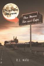 Prairie Moon af R L Mata