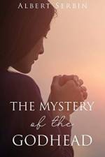 Mystery of the Godhead af Albert Serbin