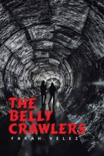 Belly Crawlers af Farah Velez