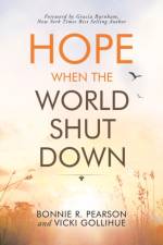 Hope When the World Shut Down af Bonnie R Pearson
