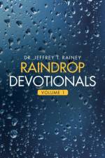 Raindrop Devotionals af Dr Jeffrey T Rainey