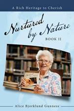 Nurtured by Nature af Alice Bjorklund Gunness