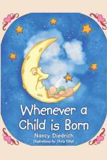 Whenever a Child Is Born af Nancy Diedrich