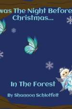 Twas the Night Before Christmas in the Forest af Shannon Schlotfelt