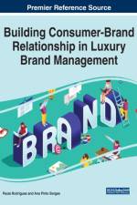 Building Consumer-Brand Relationship in Luxury Brand Management