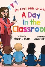 A Day in the Classroom af Helen L Hunt
