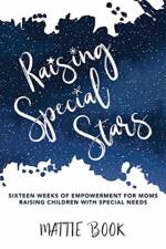Raising Special Stars af Mattie Book