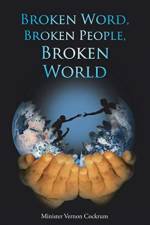 Broken Word, Broken People, Broken World af Minister Vernon Cockrum