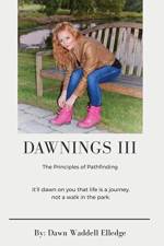 Dawnings III af Dawn Waddell Elledge
