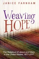 Weaving Hope af Janice Farnham