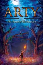 Arty and The Forest of the Forsaken af Nicholas Mikel Jauregui