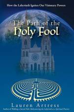 The Path of the Holy Fool af Lauren Artress